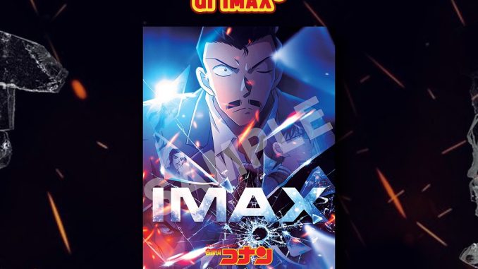 Promo XXI Detective Conan The Movie IMAX Dapat Poster Eksklusif 7