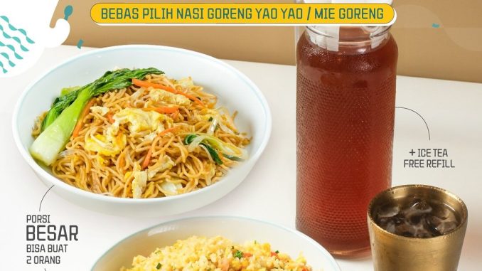 Promo YAOYAO Paket Murah Meriah hanya Rp.35.000 dengan Nasi Goreng atau Bakmi Goreng plus Ice Tea free refill