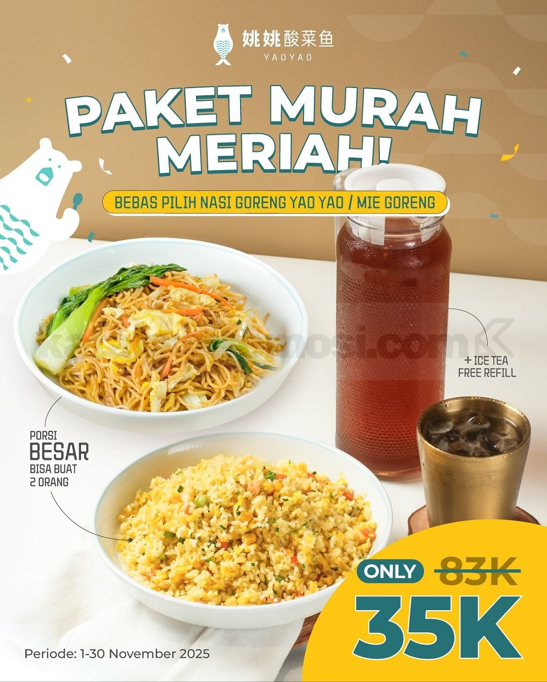 Promo YAOYAO Paket Murah Meriah hanya Rp.35.000 Promo YAOYAO Paket Murah Meriah hanya Rp.35.000 dengan Nasi Goreng atau Bakmi Goreng plus Ice Tea free refill