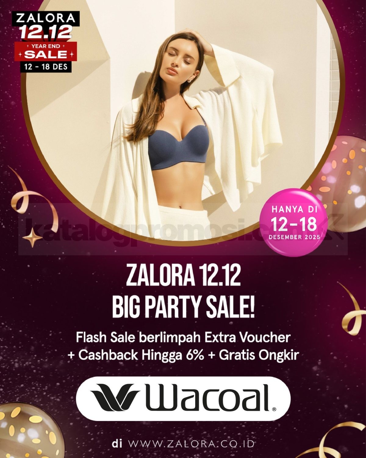 Promo ZALORA WACOAL 12.12 Biggest Sale Cashback 6% Promo ZALORA WACOAL 12.12 Biggest Sale cashback hingga 6%