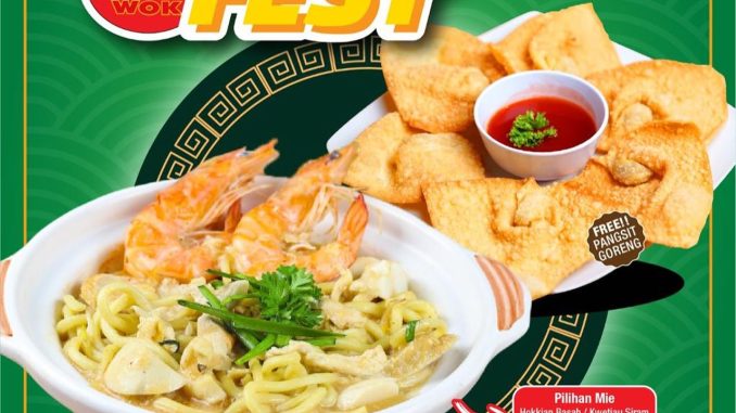 Promo WOK Restaurant Noodle Fest Menu Favorit cuma Rp 110.000 1