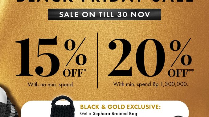 Promo Sephora Black Friday Sale Diskon Hingga 20% + Sephora Braided Bag Eksklusif*