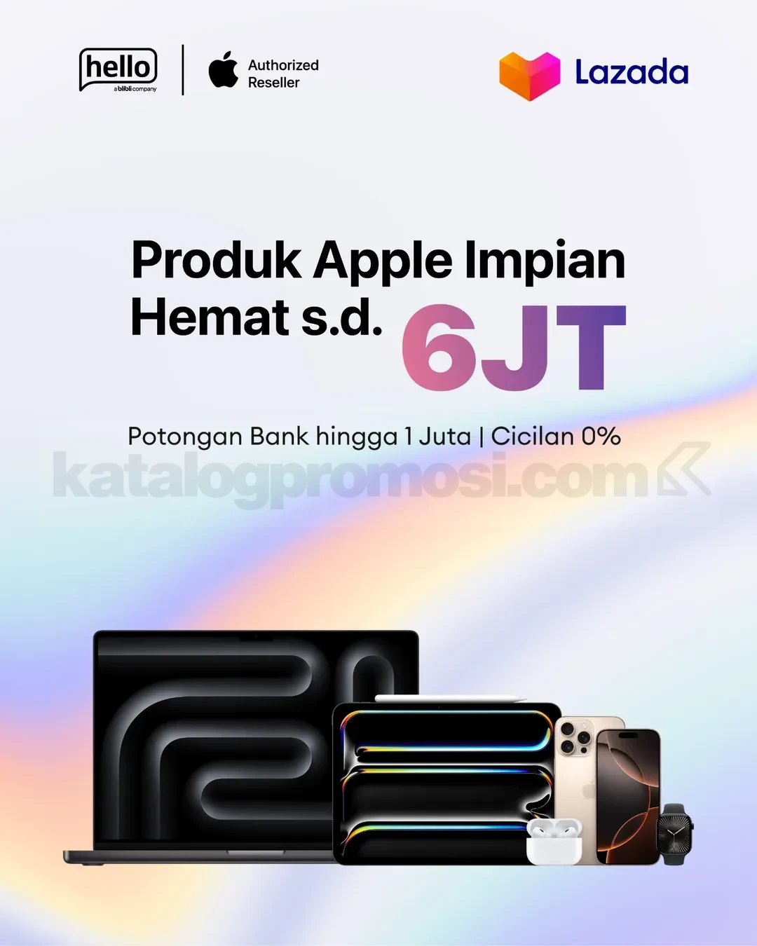 Hello Store Indonesia Hadir di Lazada - Diskon Produk Apple hingga 6 Juta!