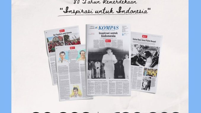 Pre-Order Koran Kompas Edisi Khusus 80 Tahun Kemerdekaan di Gramedia Mulai 80K