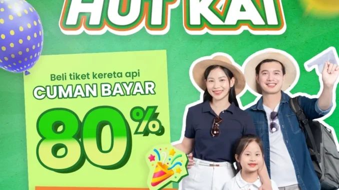 Promo Bulan Diskon HUT KAI ke-80 CUMAN BAYAR 80%!
