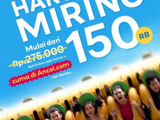 Promo Dufan Ancol HARGA MIRING - MULAI DARI 150K!