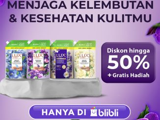 Promo LUX di Blibli Diskon hingga 50% + Gratis Hadiah