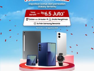 Promo Merdeka Samsung - Benefit Rp6,5 Juta untuk Pembelian Galaxy Tertentu!