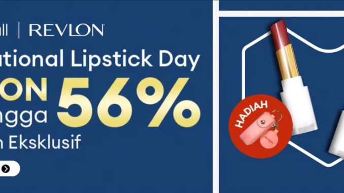 Promo Revlon di Lazada Diskon hingga 56% + Hadiah Eksklusif