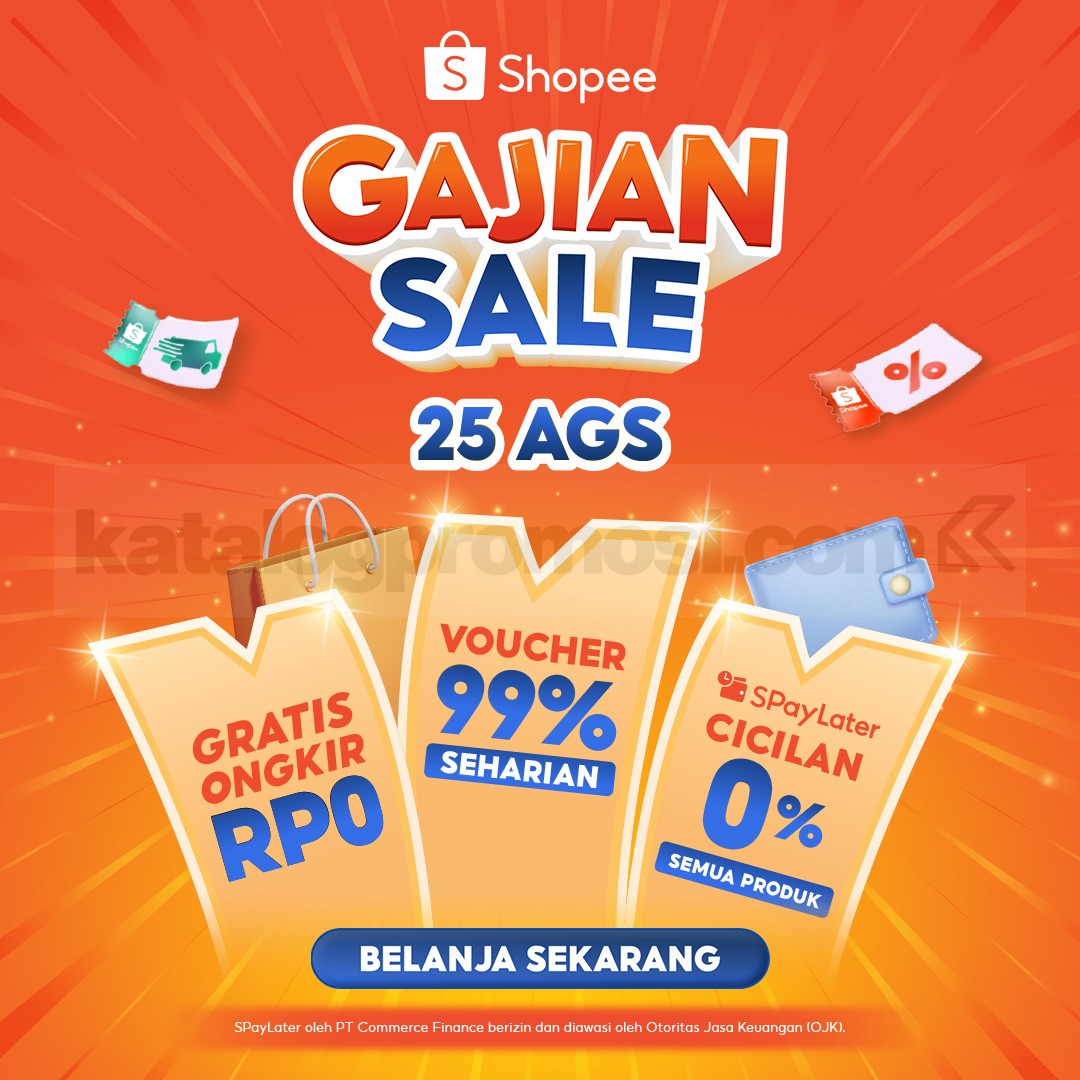 Promo Shopee GAJIAN SALE 25 AGS Gratis Ongkir Rp0 + Voucher 99% Seharian! 