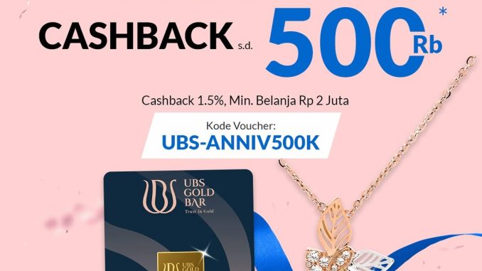 Promo UBS Gold Bar dan Perhiasan di Blibli - Cashback hingga 500K