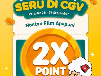 Promo CGV Payday Seru! Dapatkan 2x Points Setiap Nonton Film Apapun