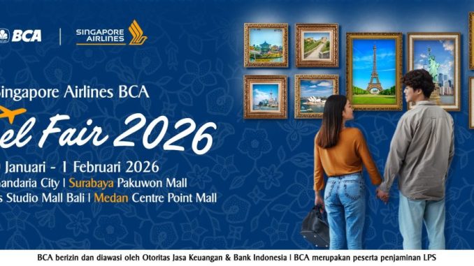 Singapore Airlines BCA Travel Fair 2026 di Jakarta Surabaya Denpasar dan Medan