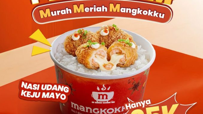 Promo Murah Meriah Mangkokku Nasi Udang Keju Mayo cuma Rp25.000