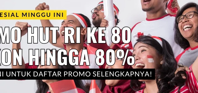 Promo Merdeka 17 Agustus & Promo HUT RI 80: Rayakan Kemerdekaan dengan Diskon dan Penawaran Spesial!