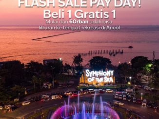Promo Ancol Flash Sale Beli 1 Gratis 1 Semua Unit Rekreasi periode 28 – 30 April 2026 pembelian online ancol.com kunjungan sampai 13 Mei 2026