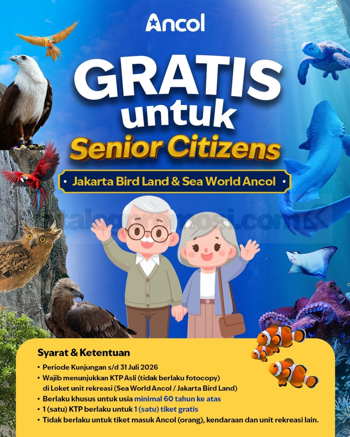 Promo Ancol Lansia Gratis Tiket Sea World atau Jakarta Bird Land Promo Ancol Lansia Gratis Tiket Sea World atau Jakarta Bird Land untuk usia 60 tahun ke atas hingga 31 Juli 2026.