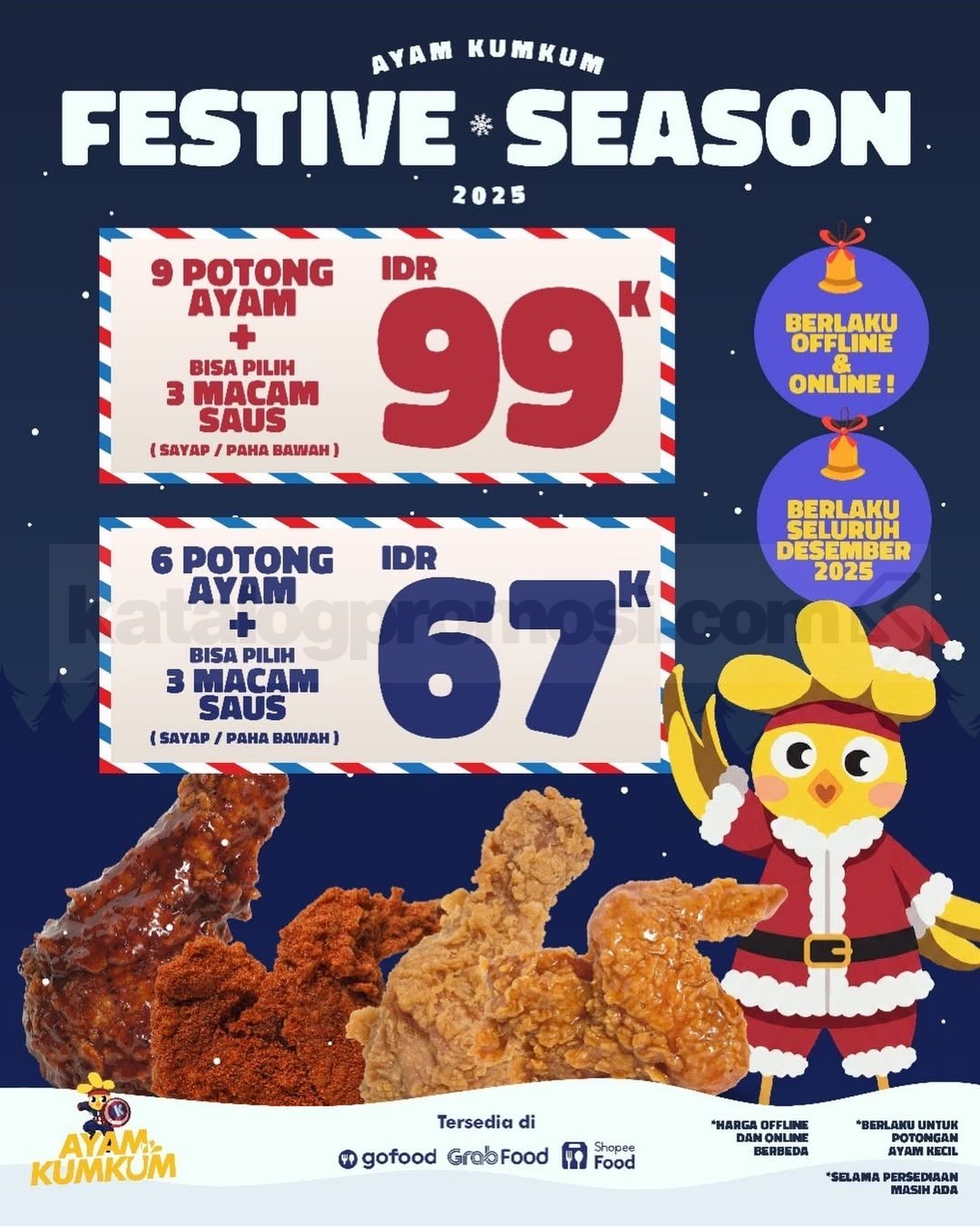 Promo Ayam Kum Kum Festive Season Paket Hemat Mulai Rp. 67.000 Promo Ayam Kum Kum Festive Season paket hemat mulai Rp. 67.000 dengan 6-9 potong ayam dan 3 saus favorit