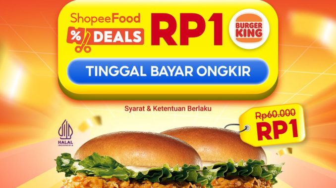 Promo BURGER KING ShopeeFood 2 Chicken Burger Rp. 1 tanggal 19 Desember 2025