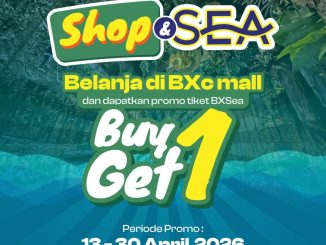Promo BXSea Buy 1 Get 1 tiket masuk dengan belanja di BXc Mall