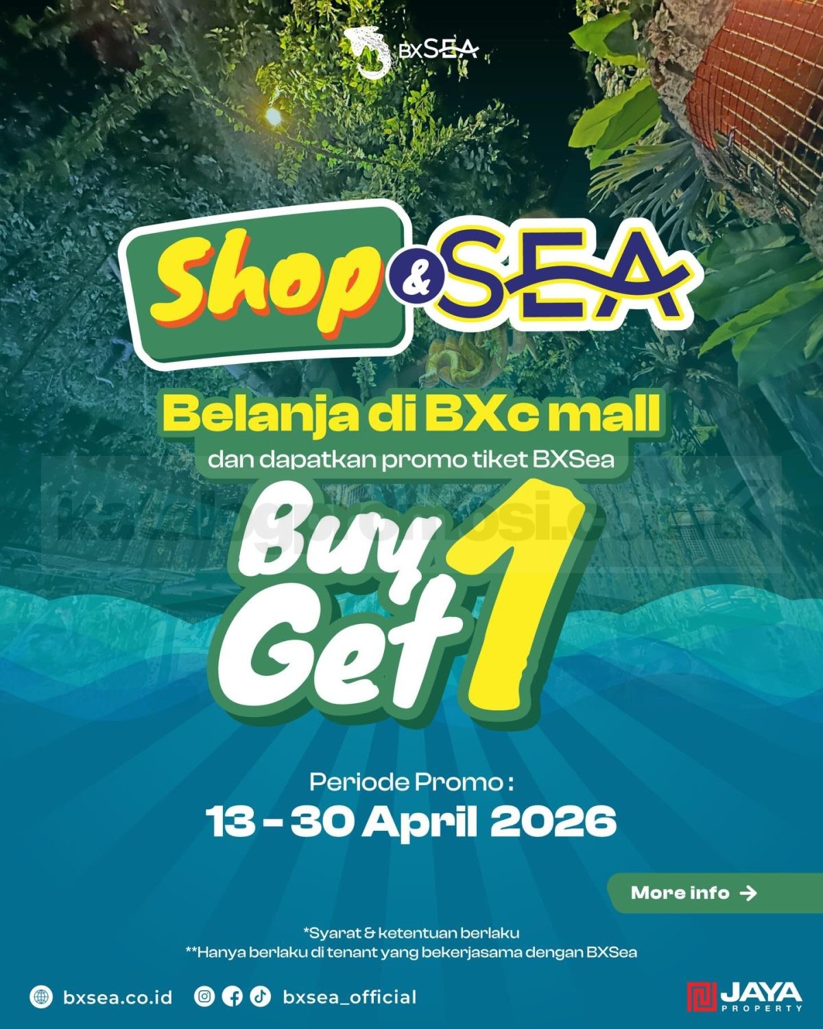 Promo BXSea Buy 1 Get 1 Tiket Masuk Promo BXSea Buy 1 Get 1 tiket masuk dengan belanja di BXc Mall