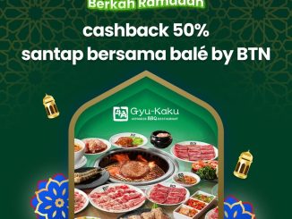 Promo Gyu-Kaku Bale by BTN Cashback 50% maksimal Rp. 100.000 Maret 2026