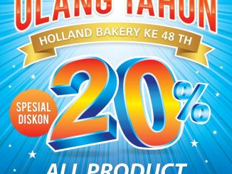 Promo Holland Bakery Ulang Tahun ke-48 diskon 20% untuk berbagai produk pilihan