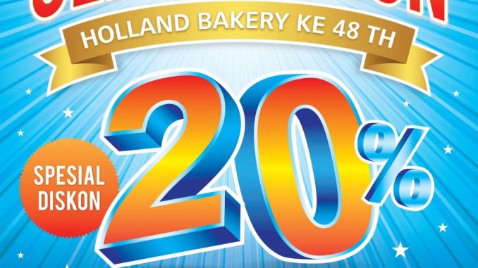 Promo Holland Bakery Ulang Tahun ke-48 diskon 20% untuk berbagai produk pilihan