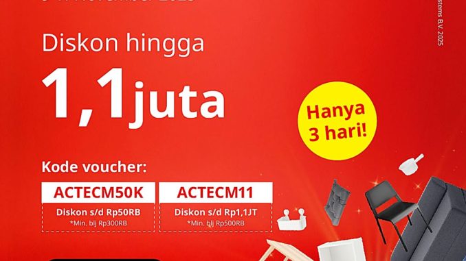 Promo IKEA 11.11 Fantast11.11sss diskon hingga Rp. 1.100.000 berlaku 9–11 November 2025 untuk pembelian online di website dan aplikasi IKEA Indonesia