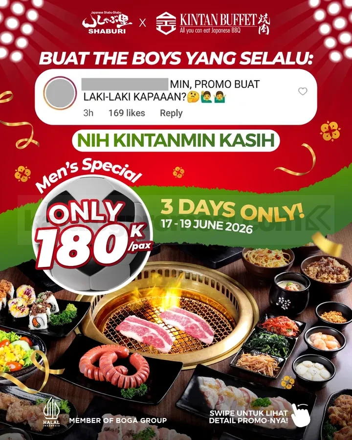 Promo Kintan Buffet Men’s Special Happy Combo Rp. 180.000 Promo Kintan Buffet Men’s Special Happy Combo Rp. 180.000 AYCE shabu yakiniku 90 menit