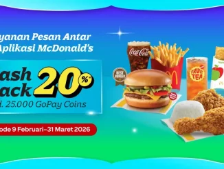 Promo McDonalds GoPay Cashback 20% periode 09 Februari – 31 Maret 2026 minimum transaksi Rp. 100.000