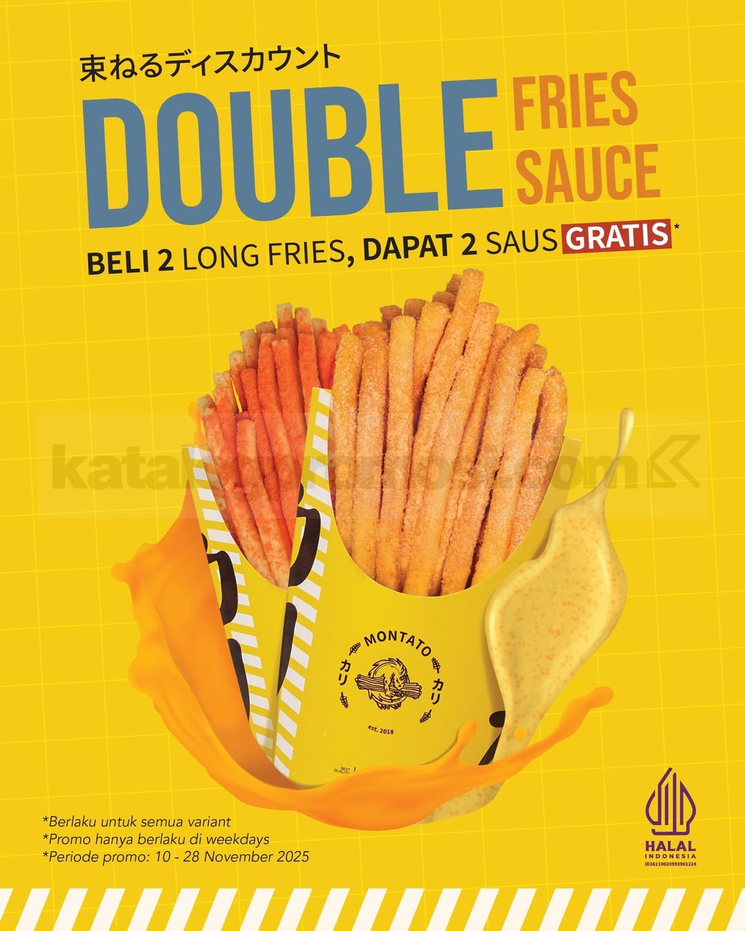 Promo Montato Beli 2 Long Fries Dapat 2 Saus Gratis Promo Montato Beli 2 Long Fries Dapat 2 Saus Gratis, berlaku weekdays 10–28 November 2025 di store