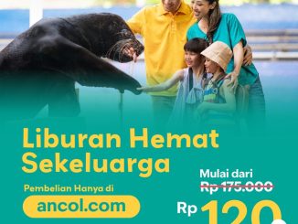 Promo Samudra Ancol Liburan Hemat Sekeluarga mulai Rp. 120.000 dengan show dan wahana gratis