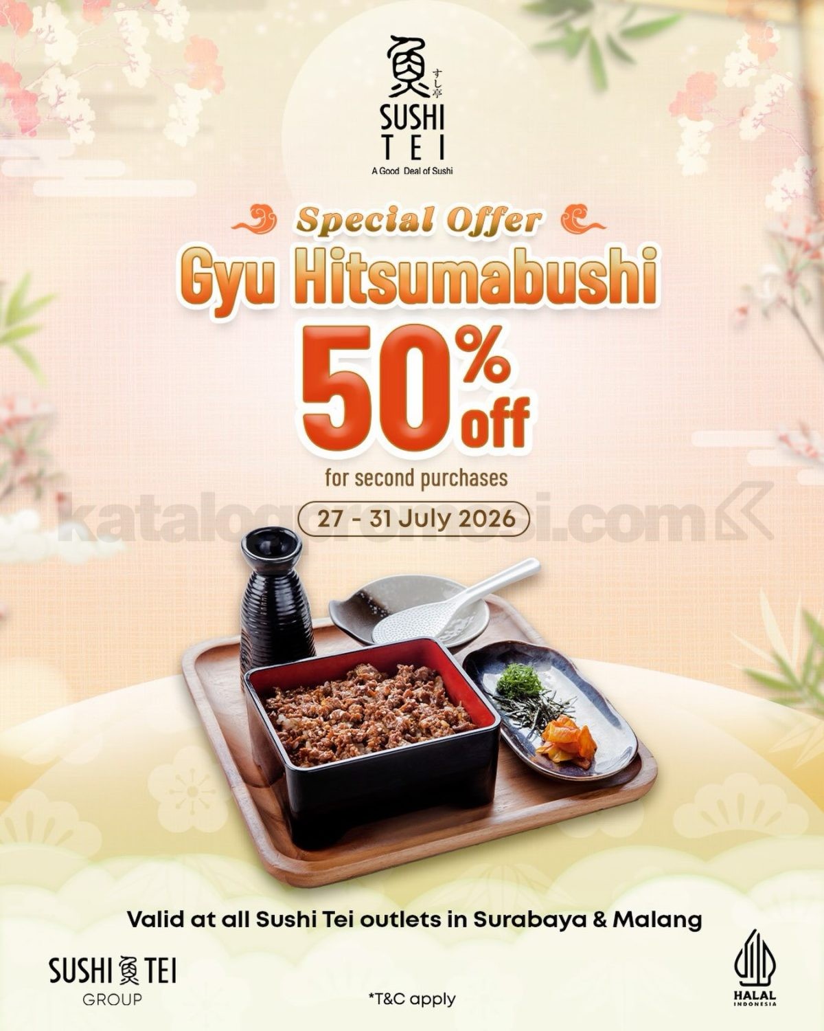 Promo Sushi Tei Gyu Hitsumabushi Diskon 50% Menu Kedua Promo Sushi Tei Gyu Hitsumabushi Diskon 50% untuk pembelian menu kedua di outlet Surabaya dan Malang.