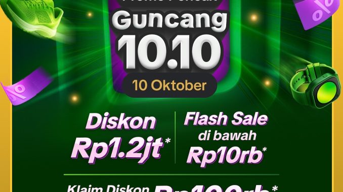 Promo Tokopedia Puncak Guncang 10.10 Diskon Hingga Rp. 1,2 Juta 1