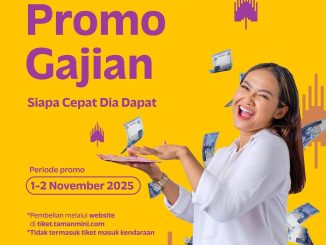 Promo TMII Gajian Harga Spesial Tiket Masuk 1