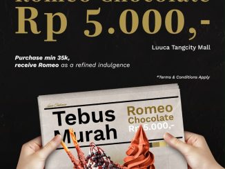 Promo Luuca Romeo Chocolate Tebus Murah Rp. 5.000 dengan minimal transaksi Rp. 35.000 di Tangcity Mall