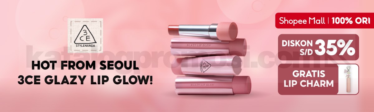 Promo 3CE Glazy Lip Glow Diskon hingga 35% + Gratis Lip Charm di Shopee 