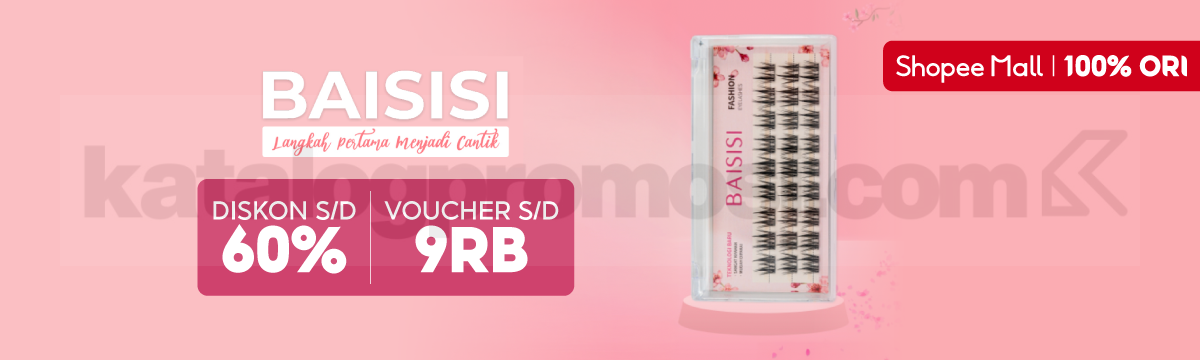 Promo BAISISI di Shopee Diskon hingga 60% + Voucher 9K