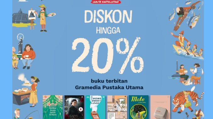 Promo Gramedia Pesta Literasi Indonesia Diskon hingga 20%