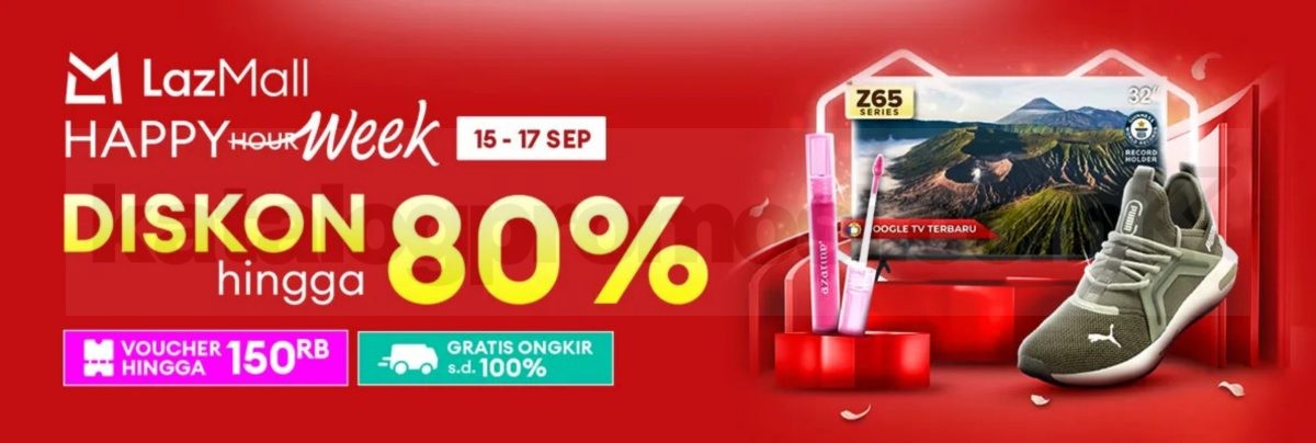 Promo LazMall Happy Week Diskon hingga 80% + Gratis Ongkir 100%