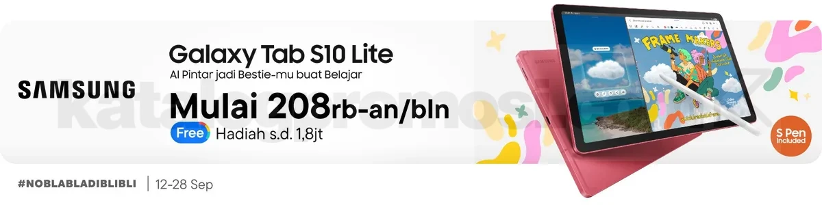 Promo Samsung Galaxy Tab S10 Lite di Blibli Cicilan Mulai 208K + Hadiah Gratis 