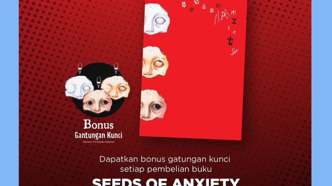 Promo Seeds of Anxiety di Gramedia Bonus Gantungan Kunci 1