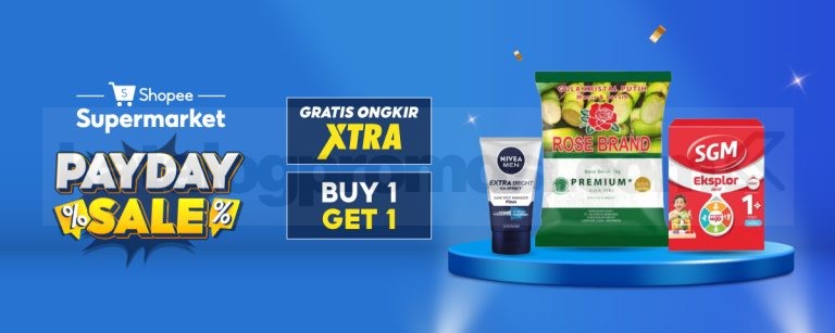 Promo Shopee Supermarket Payday Sale BUY 1 GET 1 + GRATIS ONGKIR XTRA ...