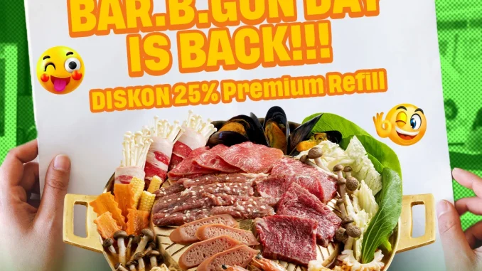 Promo Bar.B.Q Plaza Bar.B.Gon Day Diskon 25% untuk Premium Refill