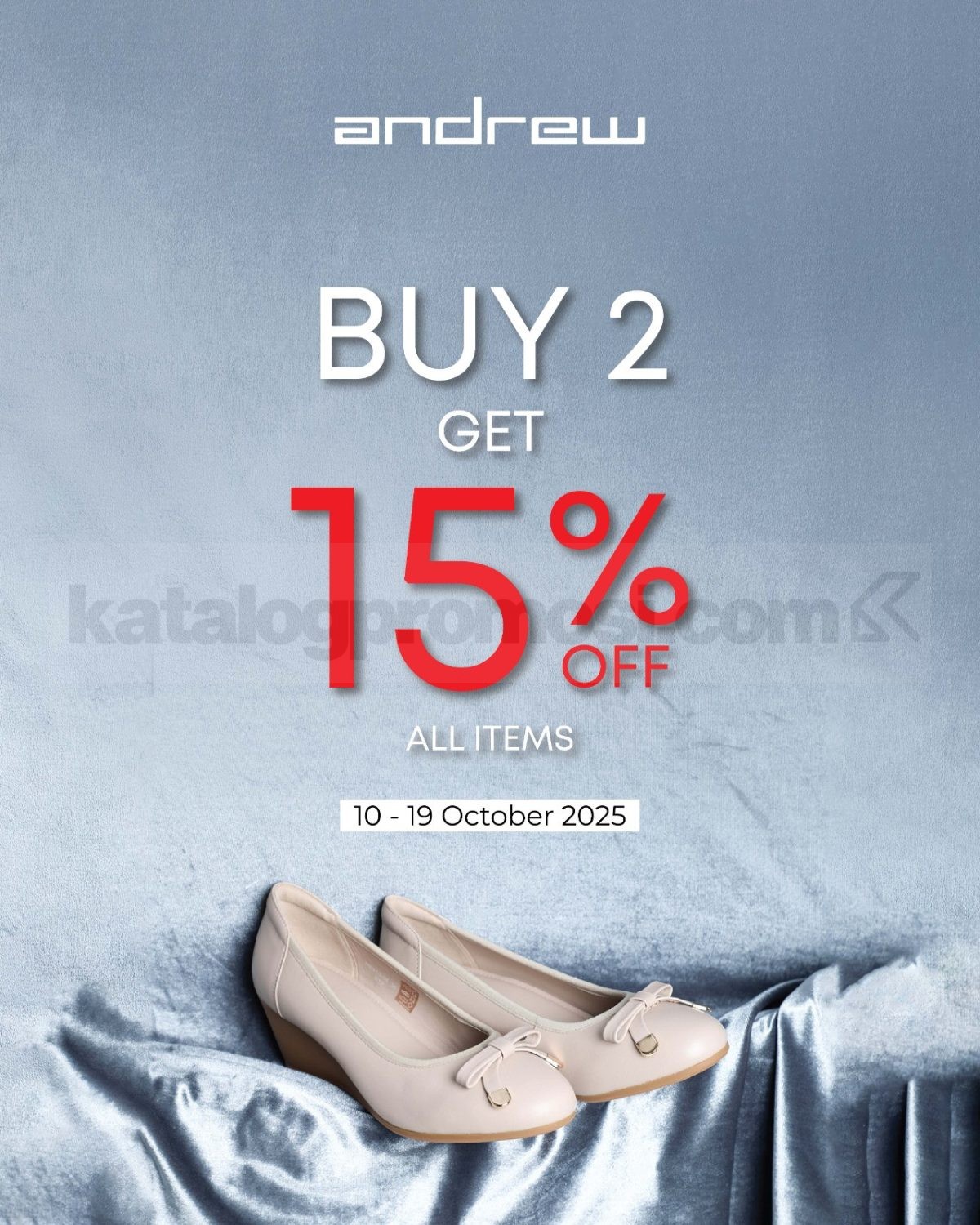 Promo ANDREW SHOES Buy 2 Get 15% All Item Off* Promo ANDREW SHOES Buy 2 Get 15% All Item Off* 1