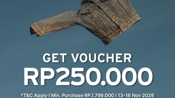 Promo Levi’s Delipark Medan Opening Get Voucher Rp 250.000*
