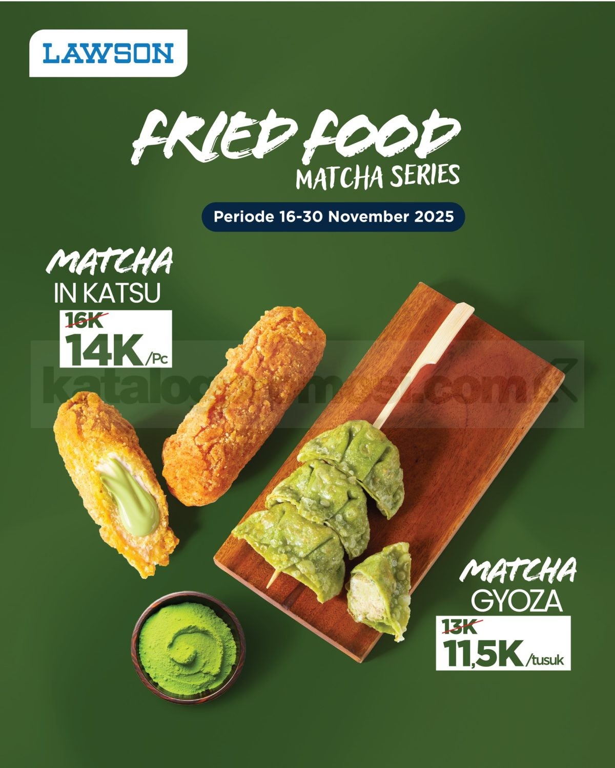 Promo Lawson NEW! Fried Food Matcha Series Mulai Dari Rp 11.5K* Promo Lawson NEW! Fried Food Matcha Series Mulai Dari Rp 11.5K* 1