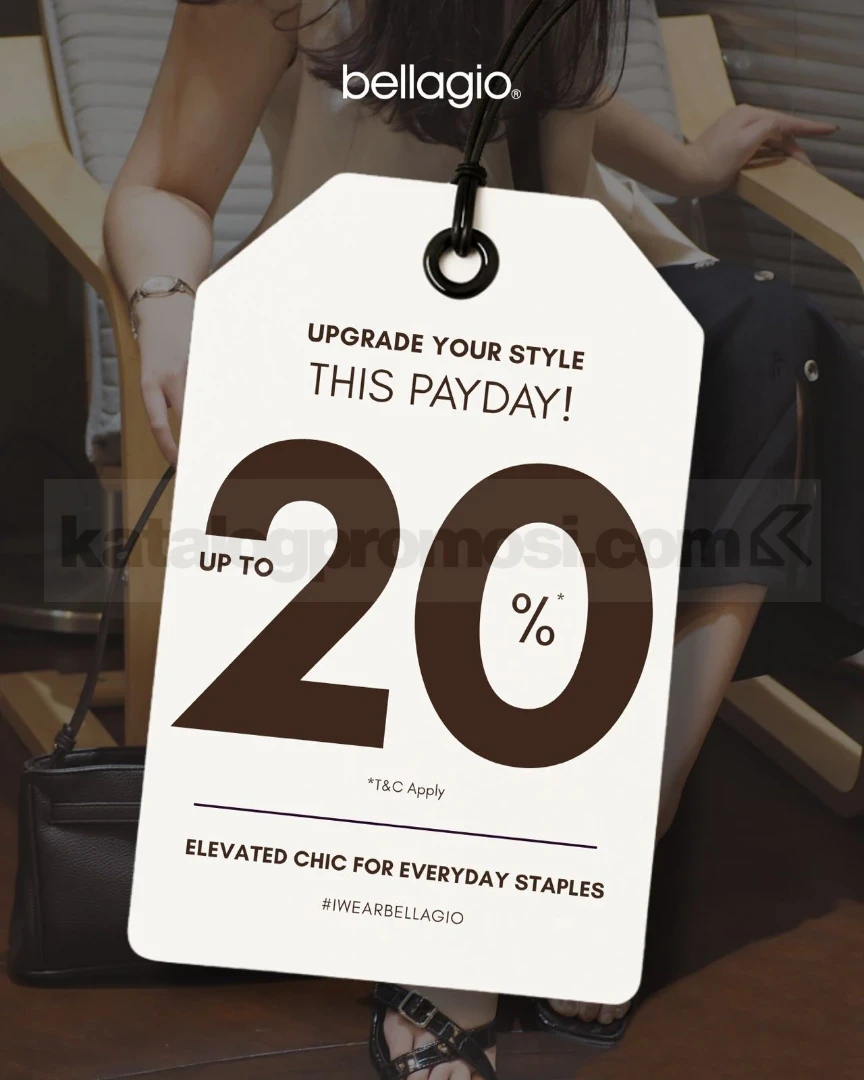 Promo Bellagio Payday Sale Diskon hingga 20% Promo Bellagio Payday Sale Diskon hingga 20% 1