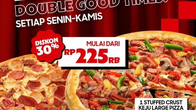 Promo Pizza Hut Beli 2 Large Pizza cuma Rp225.000